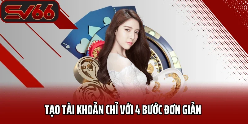 Đăng Ký SV66 3 Tạo tài khoản chỉ với 4 bước đơn giản