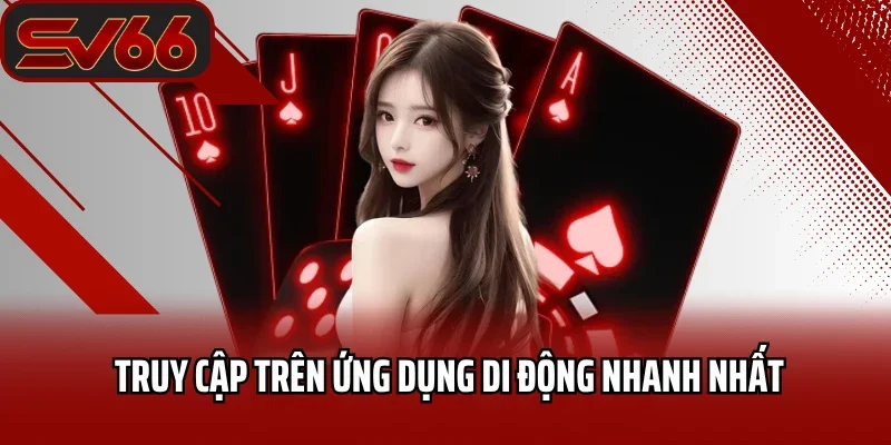Đăng Nhập SV66 2 Truy cập trên ứng dụng di động nhanh nhất